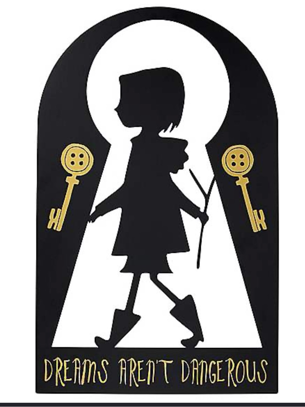 Coraline Dreams Aren’t Dangerous Tim Sign